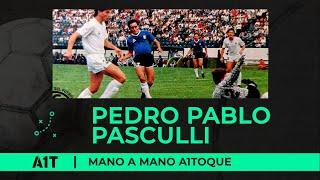 #EspecialCopaAmérica #4- Mano a Mano A1Toque con Pedro Pablo Pasculli