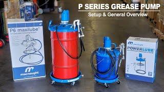 Macnaught P-Series Grease Pump Setup and General Overview