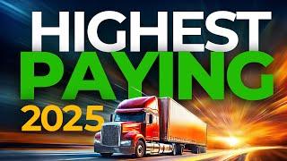 Highest Paying Trucking Jobs 2025