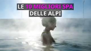 Le 10 migliori spa delle Alpi