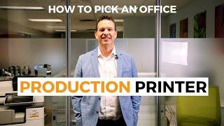 How To Pick A Production Printer For Your Office
