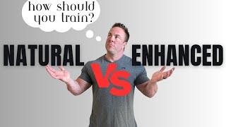 Training Natural vs Enhanced......What should Change? (The TRUTH)