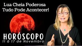 HORÓSCOPO DA SEMANA11 á 17/11 - LUA CHEIA PODEROSA E  REVIRAVOLTAS! TUDO PODE ACONTECER