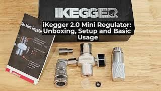 Setup: The iKegger 2.0 Mini Regulator