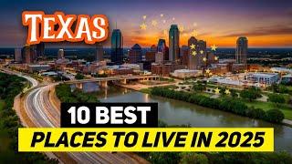 Texas 10 Best Places to Live in 2025 - Don’t Move Until You Watch This!