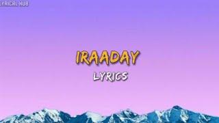 Iraaday - Abdul Hannan | Lyrics | Lyrical Hub