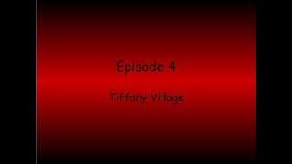 4 - Tiffany Village