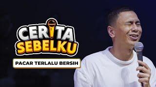 Cerita Sebelku: Pacar Terlalu Bersih