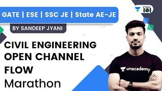 OPEN CHANNEL FLOW Marathon | Civil Engineering | GATE | SSC JE | State AE-JE | Sandeep Jyani