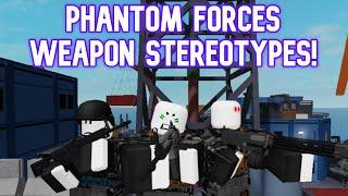 Phantom Forces Weapon Stereotypes Revamped! Ep  2: Battle rifles