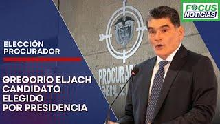 EN VIVO | Atención Presidente GUSTAVO PETRO Eligió a GREGORIO ELJACH para la TERNA de PROCURADOR #Fo