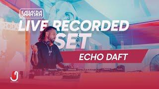 Harmonic Journey Presents SAHASRA - Live Recorded Set - Echo Daft