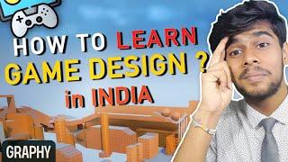 How I Learned Game Designing in India ? Best Game Design courses..