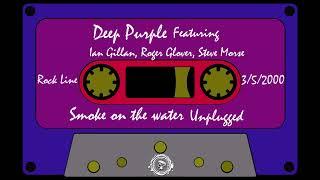 Deep Purple Smoke on the water - Unplugged In NY City 3/5/2000