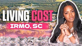 What's the REAL Cost of Living in IRMO SC?