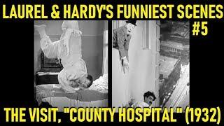 Laurel & Hardy's Funniest Scenes #5: The Visit, "County Hospital" (1932)