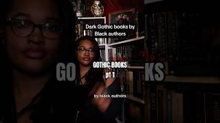 Gothic books by Black authors #darkbooks #gothicromance #disturbingtales #blackbooktubers #booktoker