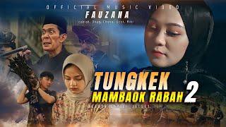 Fauzana - Tungkek Mambaok Rabah 2 ( Official Music Video )