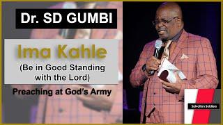 Dr. SD Gumbi preaching --Ima Kahle (Stand Well) --- {in IsiZulu}(Full Sermon)