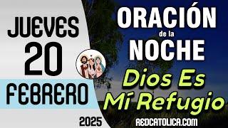 Oracion de la Noche de Hoy Jueves 20 de Febrero - Tiempo De Orar