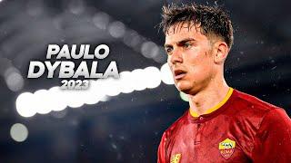 Paulo Dybala - Full Season Show - 2023ᴴᴰ