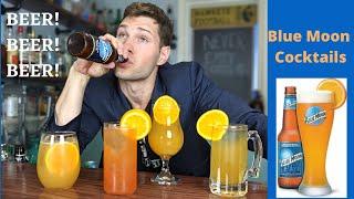 Blue Moon Beer Cocktails | 4 AMAZING SUMMER COCKTAILS