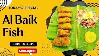 AL BAIK FISH | THE WORLD FAMOUS FAST FOOD IN SAUDI ARABIA | AL BAIL FISH AT HOME 