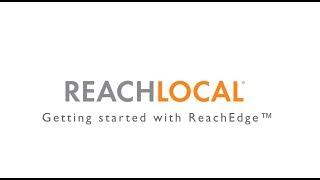 Getting Started with ReachEdge from ReachLocal