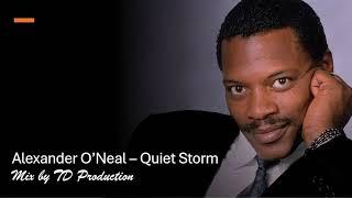 Alexander O’Neal – Quiet Storm mix by TD Production