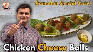 Iftar Special Chicken Cheese Balls Recipe | Ramadan Special Recipes 2025 | Chef Ariz Recipes