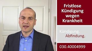 Fristlose Kündigung wegen Krankheit - geht das?
