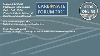 The Carbonate Forum 2021 - Session 4 - Artificial Intelligence in Carbonates