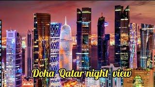 Doha qatar night drive | Lusail city qatar drive |الدوحة قطر | Doha city night view