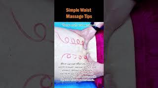 Simple Waist Massage Tips #WaistMassage #EssentialOilMassage #BackPainRelief #ImprovePosture