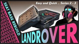 Rebuild your Series 2 & 3 Landrover Seats