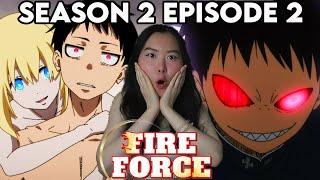 DEVIL SHINRA?!! Fire Force Season 2 Episode 2 REACTION!!