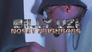 Billy Uzi - Nosey Neighbors  (Official Music Video) :@815TVMG