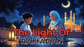 The Light of Ramadan | English Story for Kids | Why MUSLIMS Fast During RAMADAN