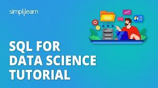 SQL for Data Science Tutorial | Learn SQL Database for Data Science | Simplilearn