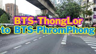 Walking BTS Thong Lor To BTS Phrom Phong - Bangkok City View