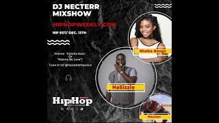 Hasizzle The Voice Live with Sheba Songz on The DJ Necterr Mixshow