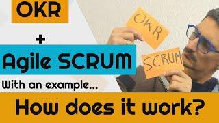 How to use OKR and AGILE SCRUM together