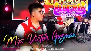 GRUPO D ALEGRIA EN VIVO / MIX VICTOR GUZMAN 2023