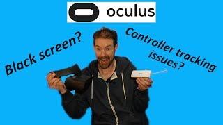 How to fix Oculus Rift S black screen / controller tracking problems