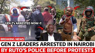 BREAKING NEWS‼️Gen Z LEADERS ARRESTED by POLICE now OUTSIDE DCI Nairobi BEFORE Tommorows MAANDAMANO