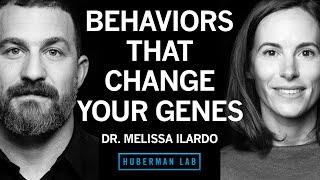 Behaviors That Alter Your Genes to Improve Your Health & Performance | Dr. Melissa Ilardo