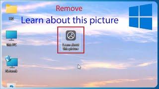 How to Remove "Learn about this picture" Icon on Desktop in Windows 11/10