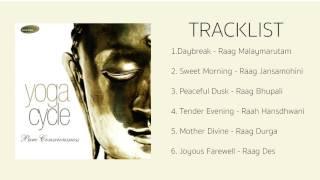 Yoga Cycle - Pure Consciousness - Pandit Ulhas Bapat & Rakesh Chaurasia - (Full album Stream)