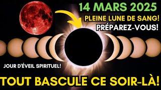 La Pleine Lune du 14 Mars va Déclencher un Événement COSMIQUE MAJEUR !