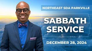 “Northeast SDA Church Sabbath School & Divine Service | December 28, 2024 |